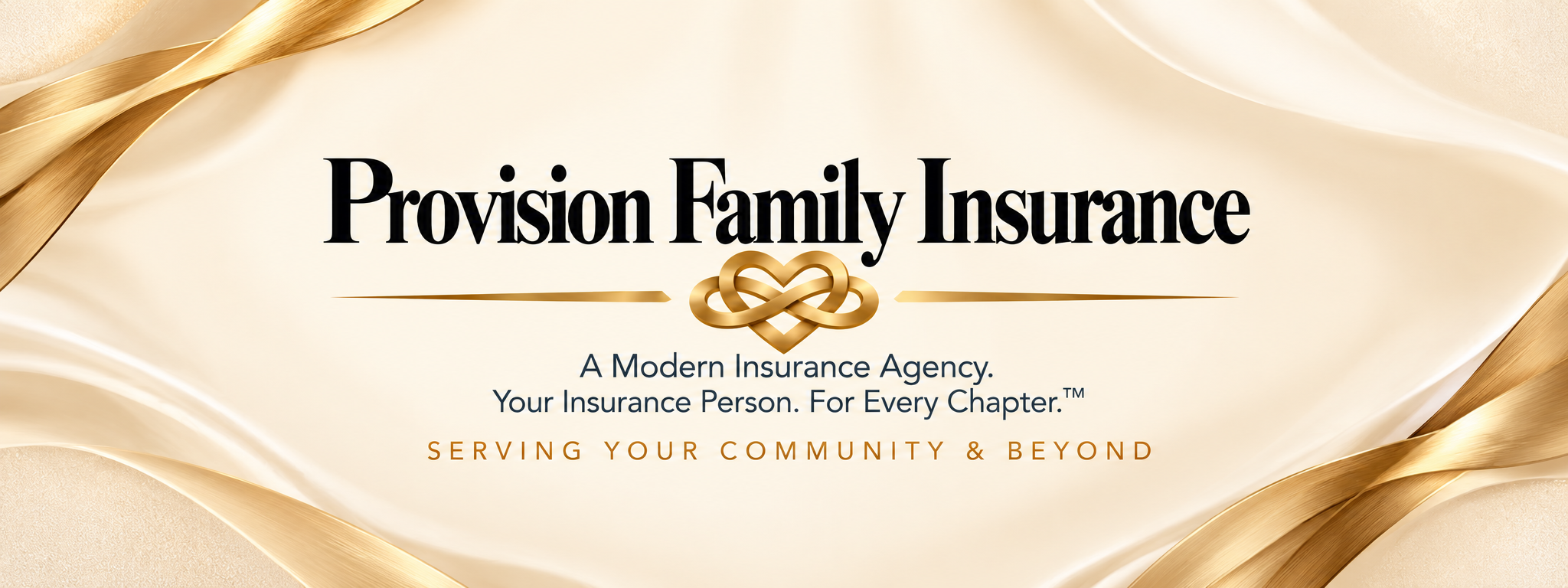 Provision Family Insurance. A Modern Insurance Agency. Your Insurance Person. For Every Chapter.™ Serving Your Community & Beyond.